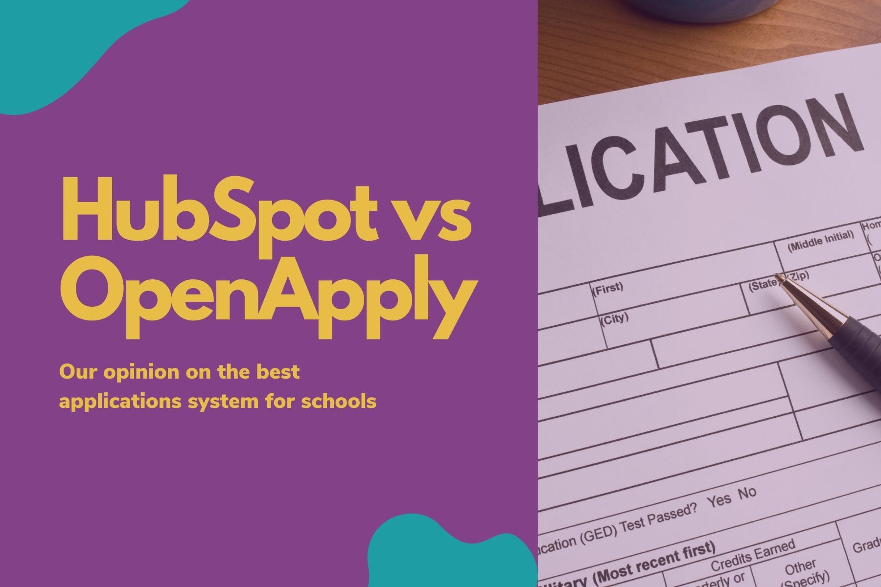 Image of school application form with 'HubSpot vs OpenApply' text