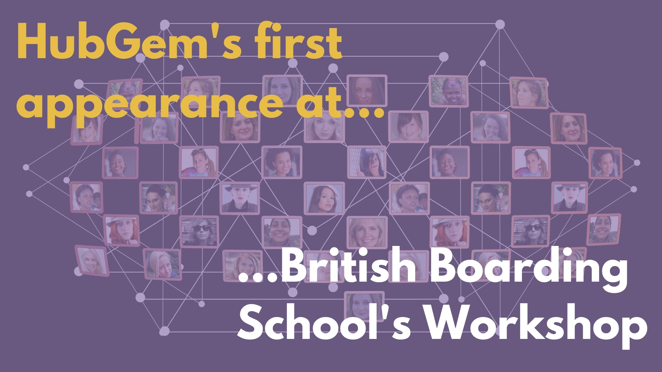 HubGem’s first ever British Boarding School’s Workshop Experience
