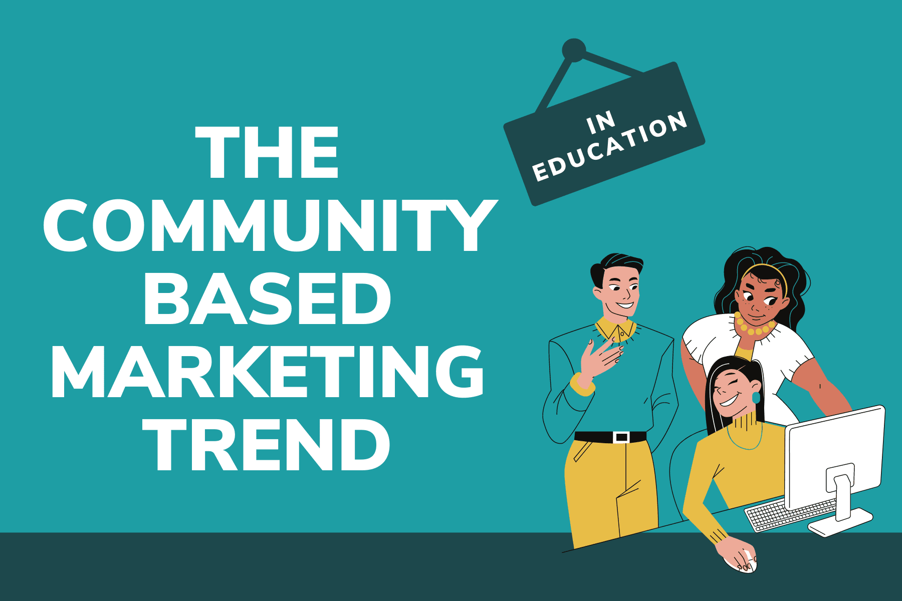 The Community Based Marketing Trend in Education