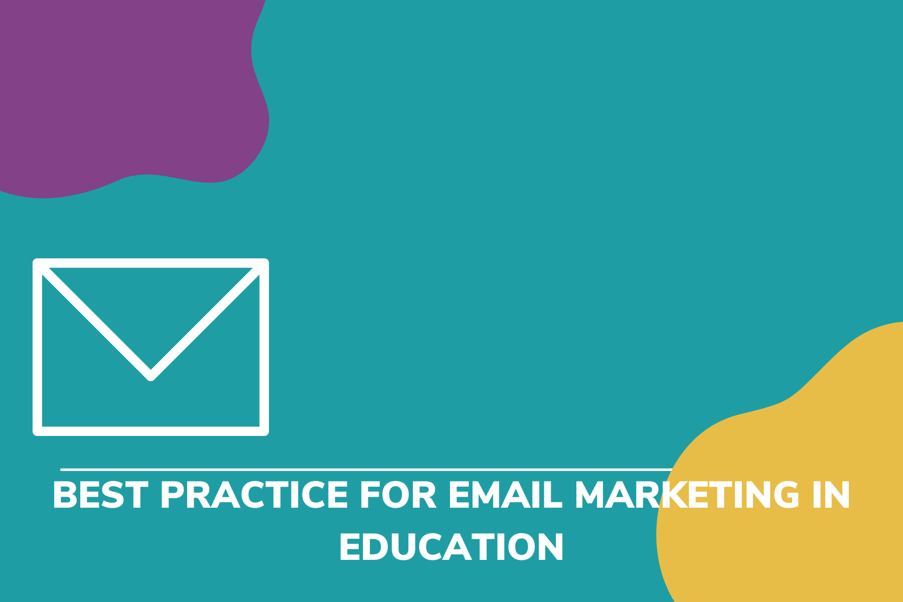 Best Practice for Email Marketing in Education