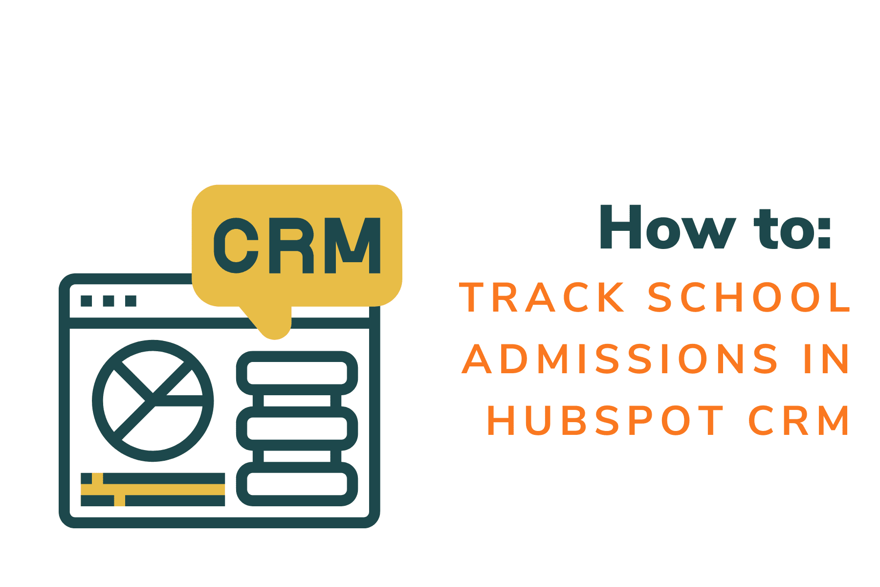 How to track school admissions in HubSpot CRM