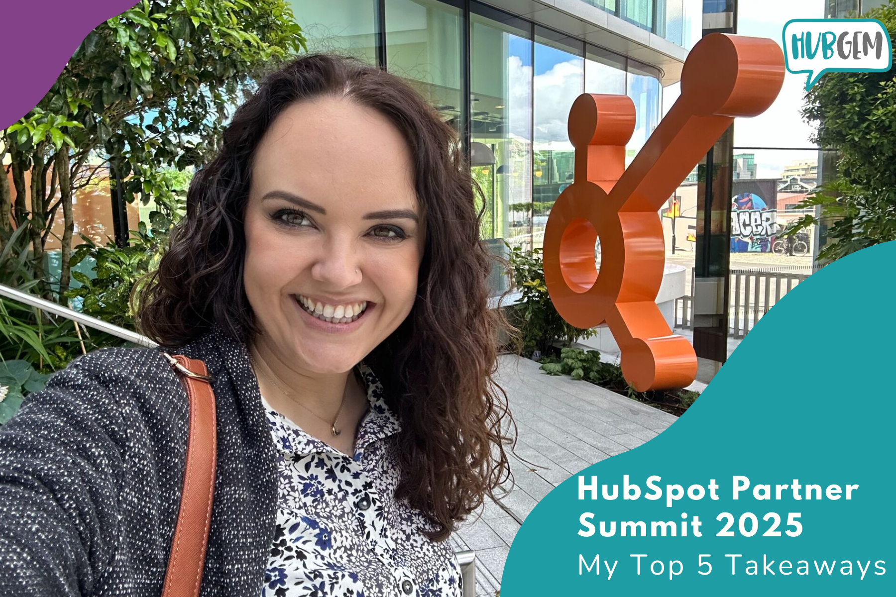 My top 5 takeaways from HubSpot's EMEA Partner Summit 2025 - for education leaders