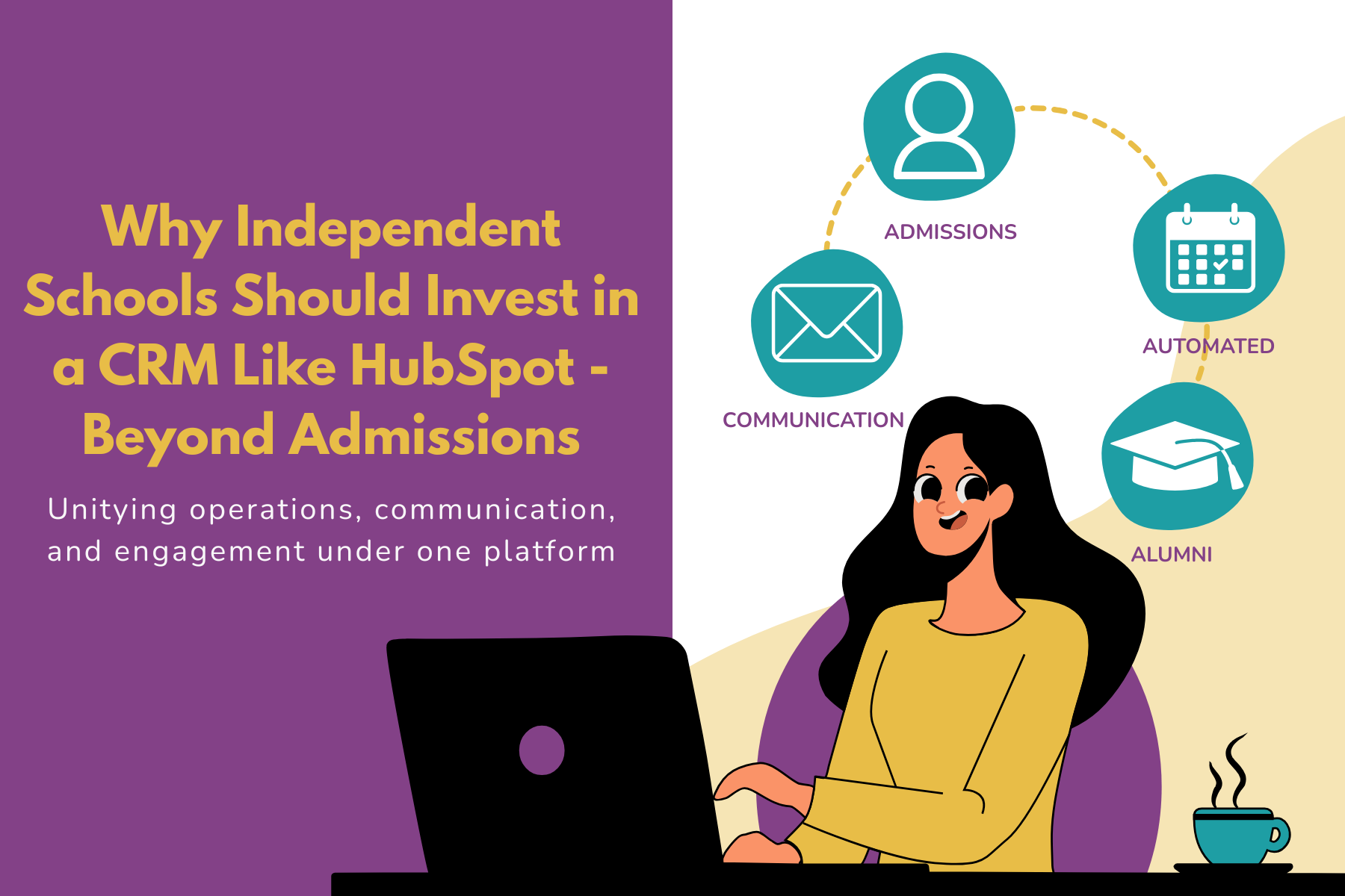 Why Independent Schools Should Invest in a CRM Like HubSpot - Beyond Admissions
