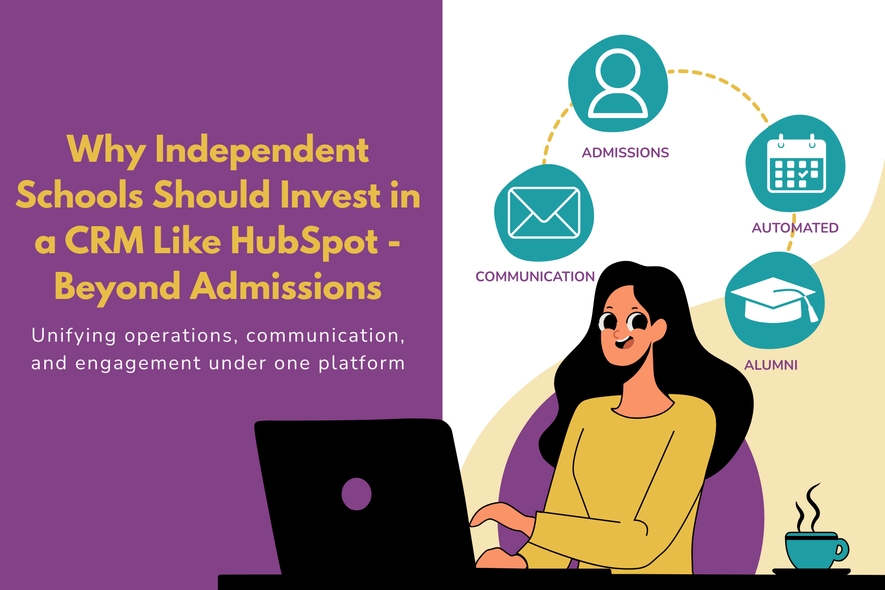 Why Independent Schools Should Invest in a CRM Like HubSpot - Beyond Admissions